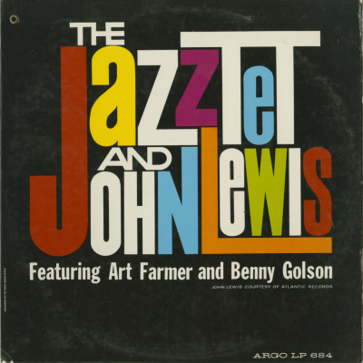 The Jazztet And John Lewis