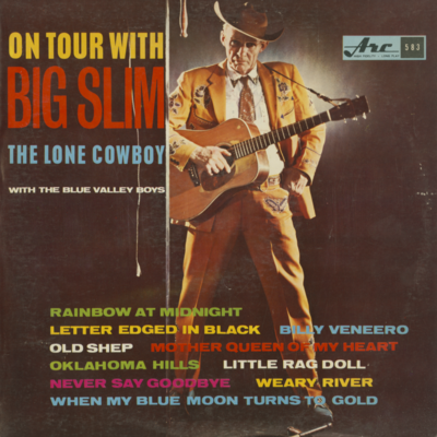 On Tour With Big Slim The Lone Cowboy