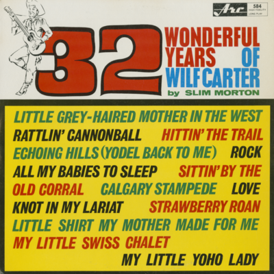 32 Wonderful Years Of Wilf Carter