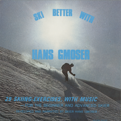 Ski Better With Hans Gmoser