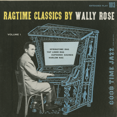 Ragtime Classics By Wally Rose