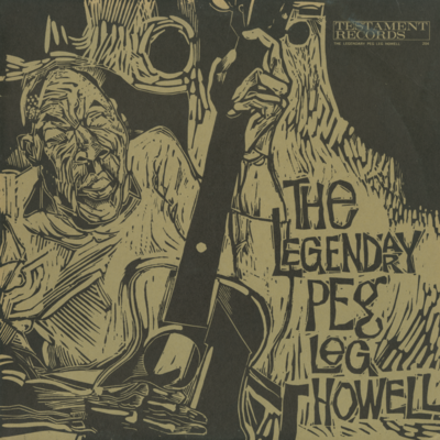 The Legendary Peg Leg Howell