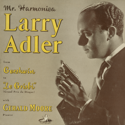 Mr Harmonica Larry Adler