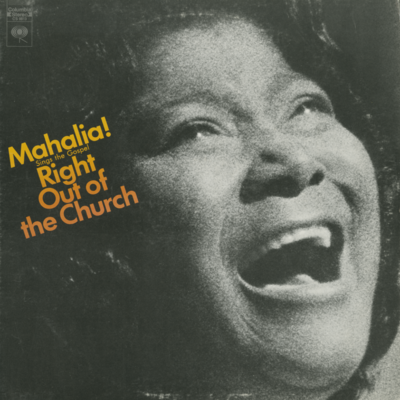 Mahalia Sings The Gospel Right Out Of Church