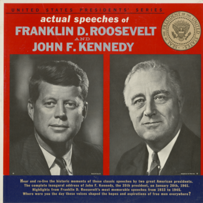 Actual Speeches of Franklin D Roosevelt and John F Kennedy