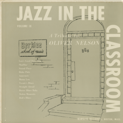 Jazz In The Classroom Volume IX A Tribute To Oliver Nelson