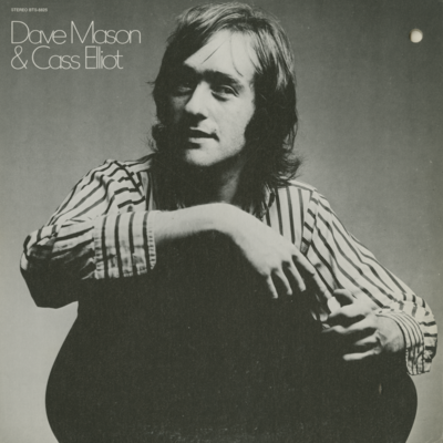 Dave Mason And Cass Elliot