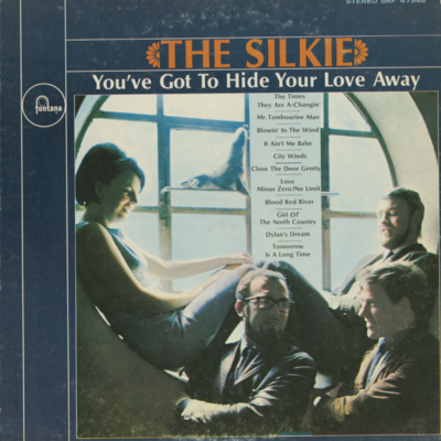 The Silkie You've Got To Hide Your Love Away
