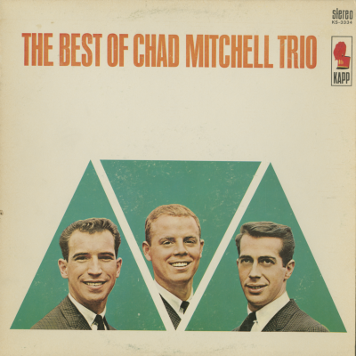 The Best Of The Chad Mitchell Trio