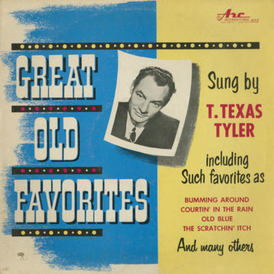 Great Old Favorites Sung By T. Texas Tyler