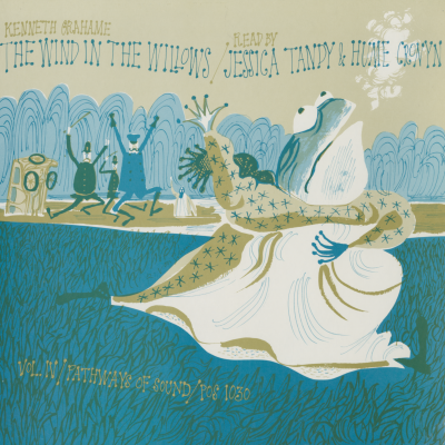 The Wind In The Willows Read By Jessica Tandy And Hume Cronyn