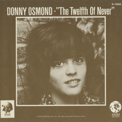 The Twelfth Of Never / Life Is Just What You Make It