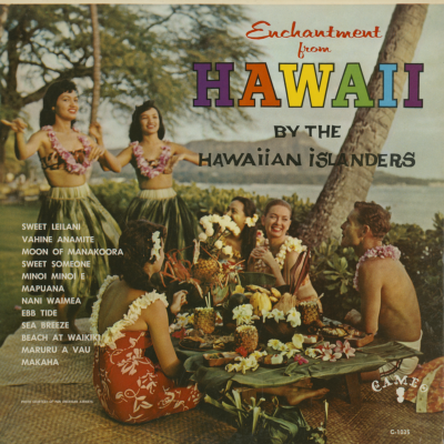 Enchantment From Hawaii By The Hawaiian Islanders