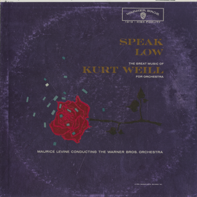 Speak Low The Great Music Of Kurt Weill