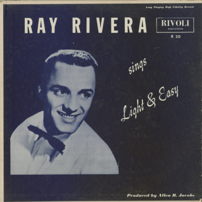 Ray Rivera Sings Light And Easy