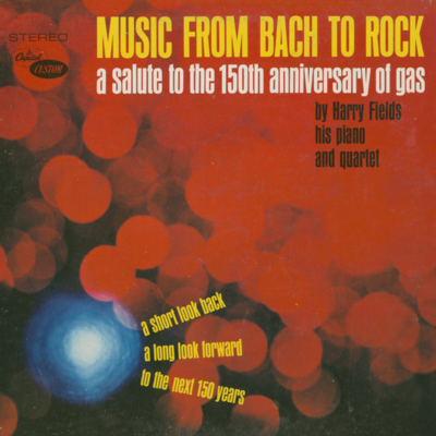 Music From Bach To Rock A Salute To The 150th Anniversary Of gas