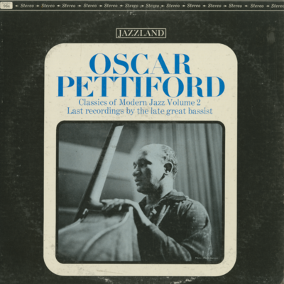 Classics Of Modern Jazz Volume 2 Last Recording By The Late Great Bassist