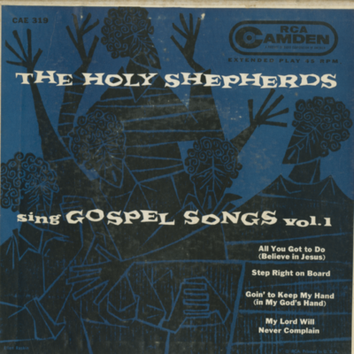 The Holy Shepherds Sing Gospel Songs Vol 1 (1955)