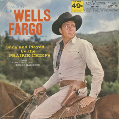 Tales Of Wells Fargo / Come All You Texas Rangers