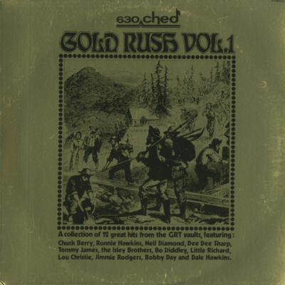 630 CHED Gold Rush Vol 1