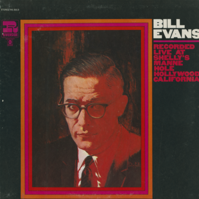 Bill Evans Recorded Live At Shelly's Manne Hole Hollywood California