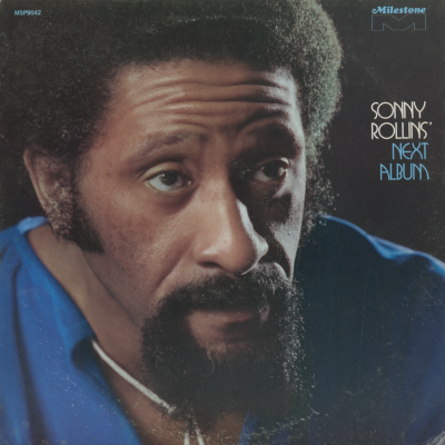 Sonny Rollins' Next Album (1972)
