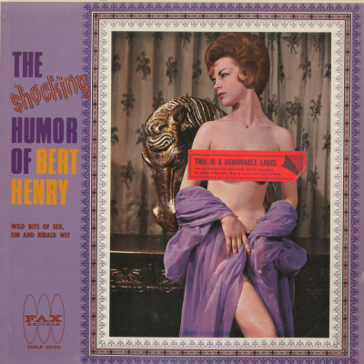 The Shocking Humor Of Bert Henry