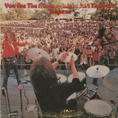 You Are The Music We're Just The Band (1972)