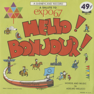 A Salute To Expo 67 Hello ! Bonjour!