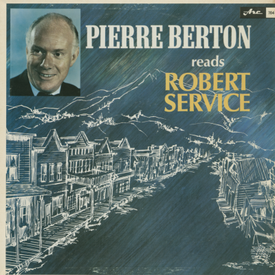 Pierre Berton Reads Robert Service