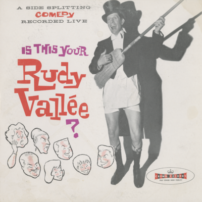 Is This Your Rudy Valee