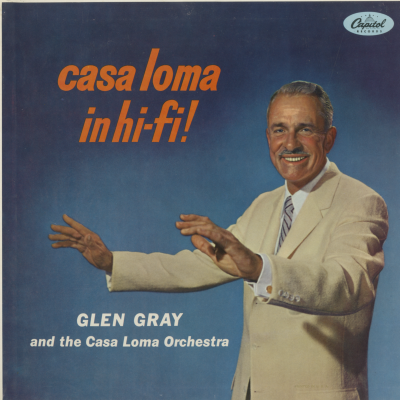 Casa Loma In Hi Fi (1956)