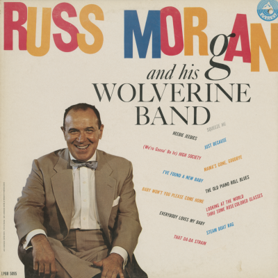 Russ Morgan And His Wolverine Band