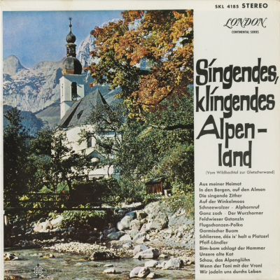 Singendes Klingendes Alpen-Land
