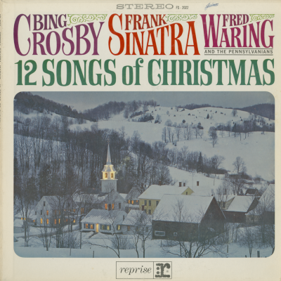 12 Songs Of Christmas Bing Crosby Frank Sinatra Fred Waring
