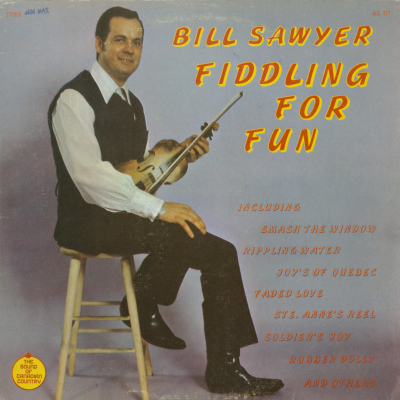 Bill Sawyer's Fiddling For Fun (1973)