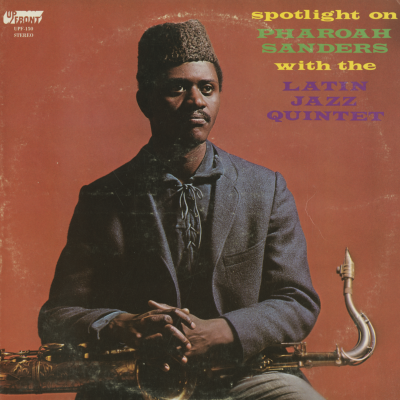 Spotlight On Pharoah Sanders With The Latin Jazz Quartet