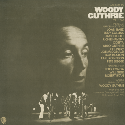 A Tribute To Woody Guthrie Part Two