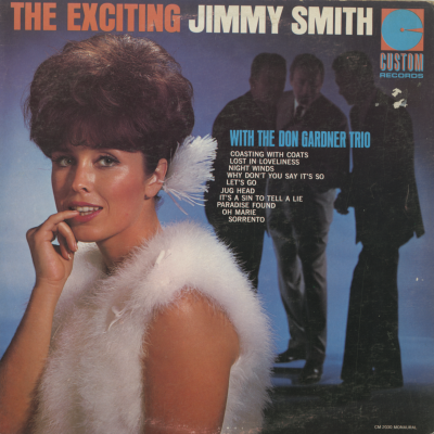 The Exciting Jimmy Smith With The Don Gardner Trio