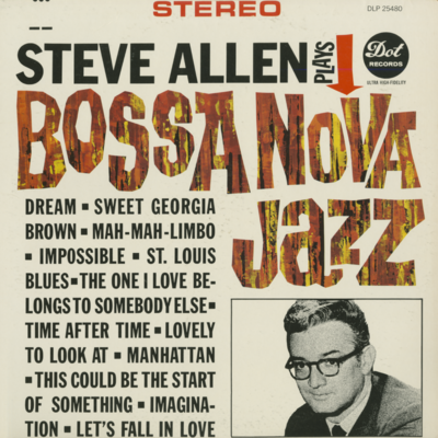 Steve Allen Plays Bossa Nova Jazz
