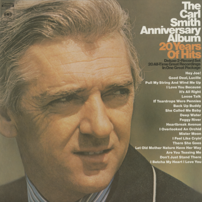 The Carl Smith Anniversary Album 20 Years Of Hits