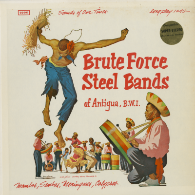 Brute Force Steel Bands Of The B.W.I.