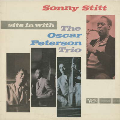 Sonny Stitt Sits In With The Oscar peterson trio