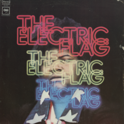 The Electric Flag An American Music Band