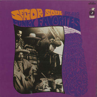 Senor Soul Plays Funky Favorites