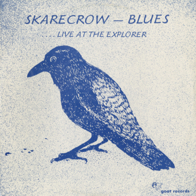 Skarecrow - Blues Live At The Explorer (1977)