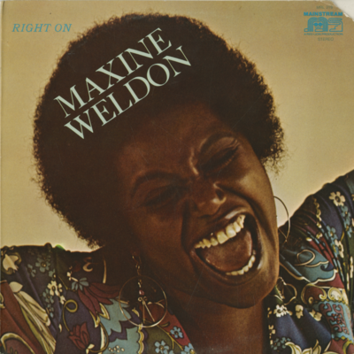 Right On Maxine Weldon