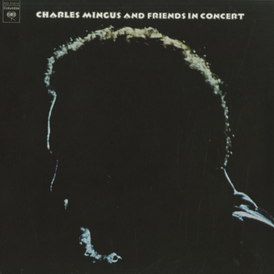 Charles Mingus And Friends In Concert
