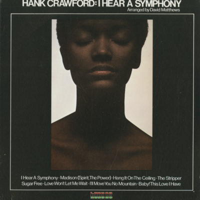 Hank Crawford: I Hear A Symphony