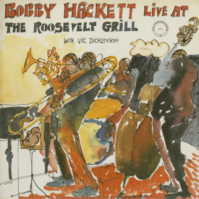 Bobby Hackett Live At The Roosevelt Grill